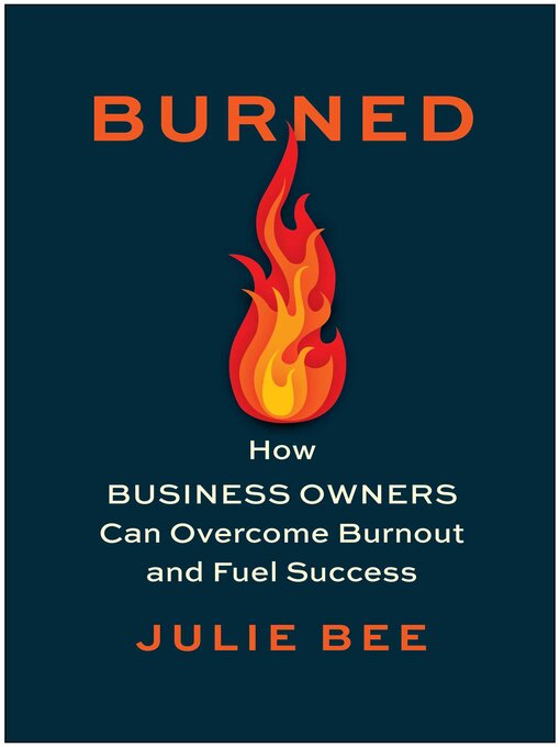 Title details for Burned by Julie Bee - Available